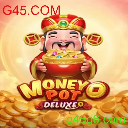 Descubra o Emocionante Mundo de MoneyPotDELUXE no G45.COM